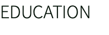 EDUCATION